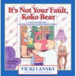 It's Not Your Fault, Koko Bear: Osread-Together Book for Parents & Young Children During Divorce
